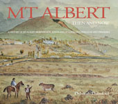 Mt Albert - For Mt Albert Historical Society' 