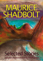 Selected Stories - Maurice Shadbolt