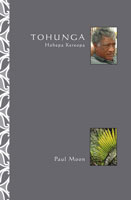 Tohunga: Hohepa Kereopa - Paul Moon