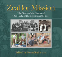 Zeal for Mission, Susan Smith (ed), for Our Lady of the Missions